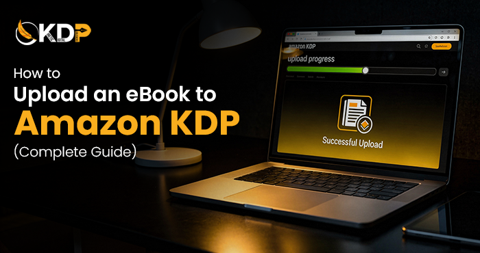 Step-by-step guide to upload eBook to Amazon KDP dashboard